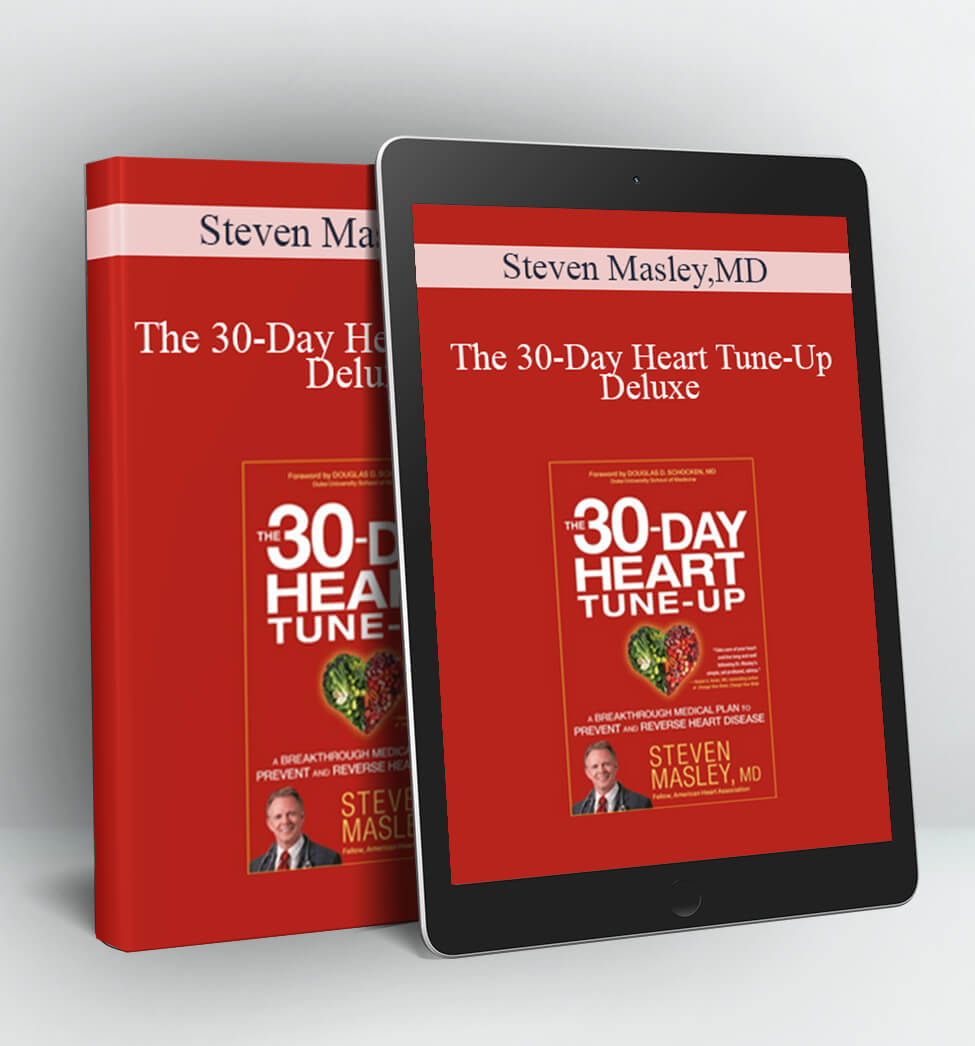 The 30-Day Heart Tune-Up Deluxe - Steven Masley