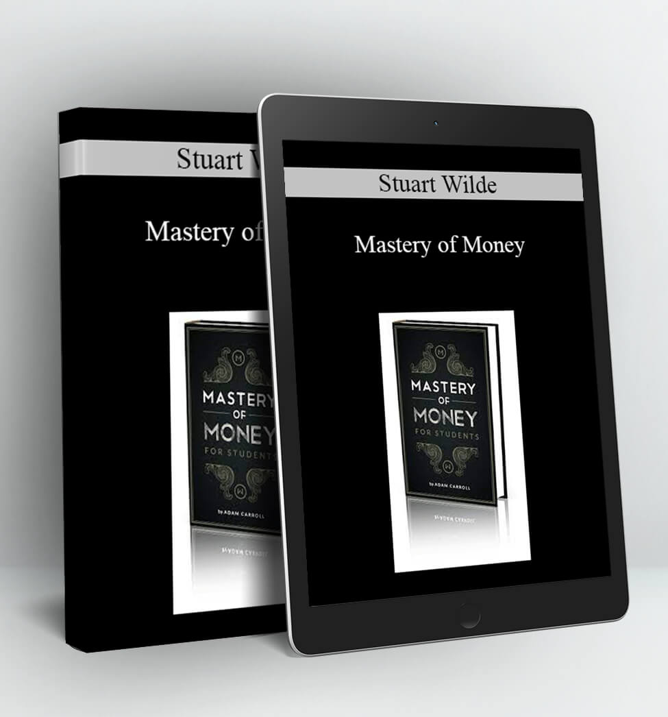 Mastery of Money - Stuart Wilde