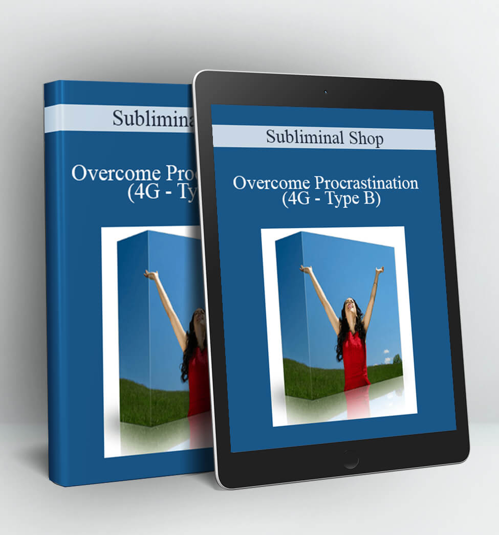 Overcome Procrastination (4G - Type B) - Subliminal Shop