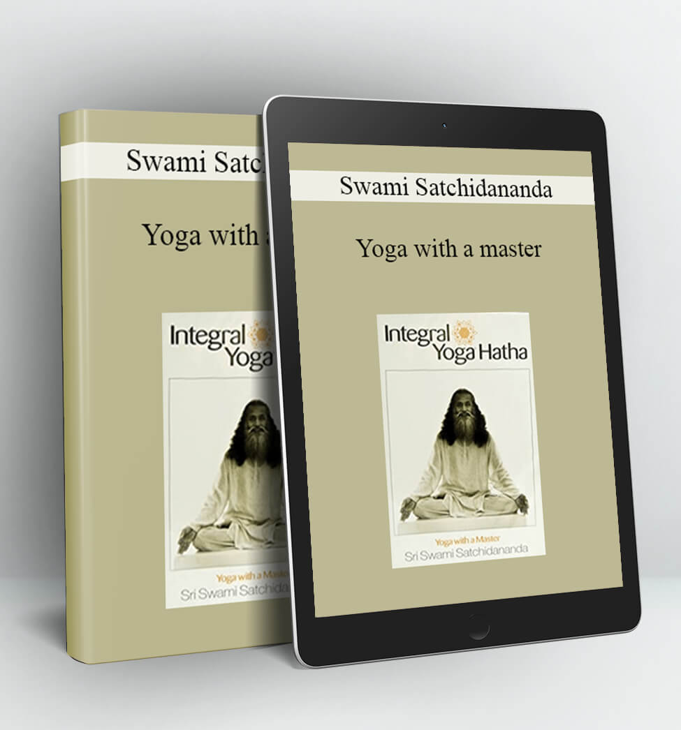 Yoga with a master - Swami Satchidananda