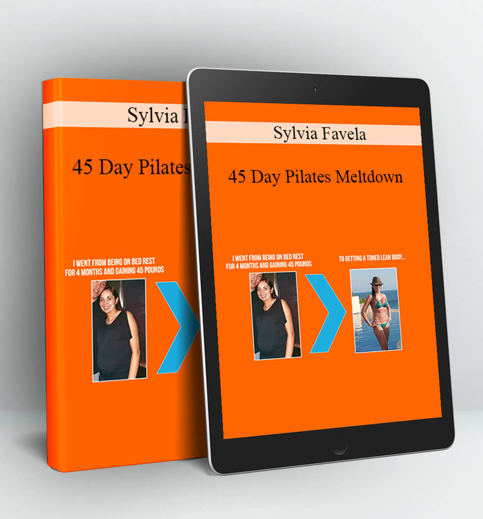 45 Day Pilates Meltdown - Sylvia Favela