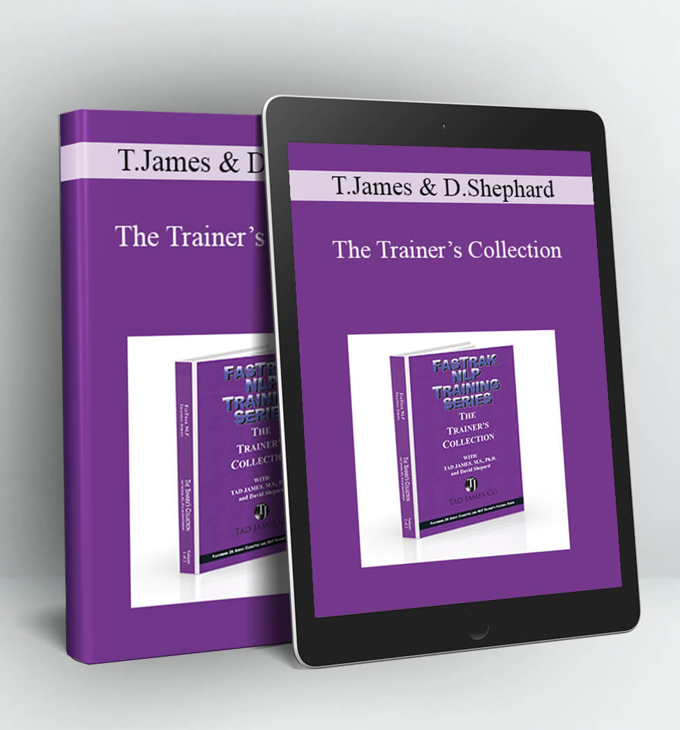 The Trainer’s Collection - Tad James & David Shephard