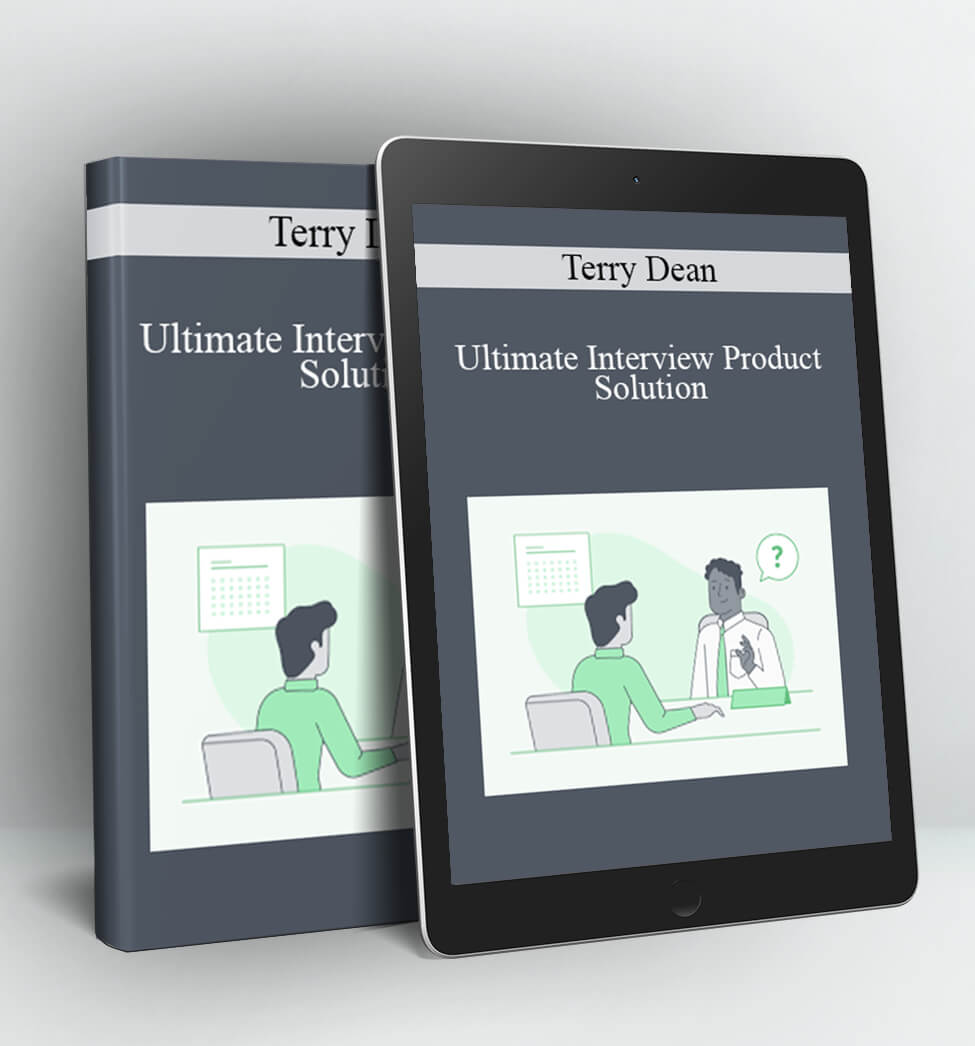 Ultimate Interview Product Solution - Terry Dean