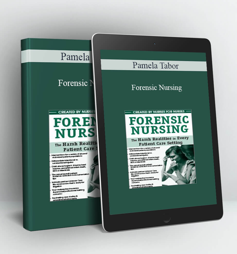 Forensic Nursing - Pamela Tabor