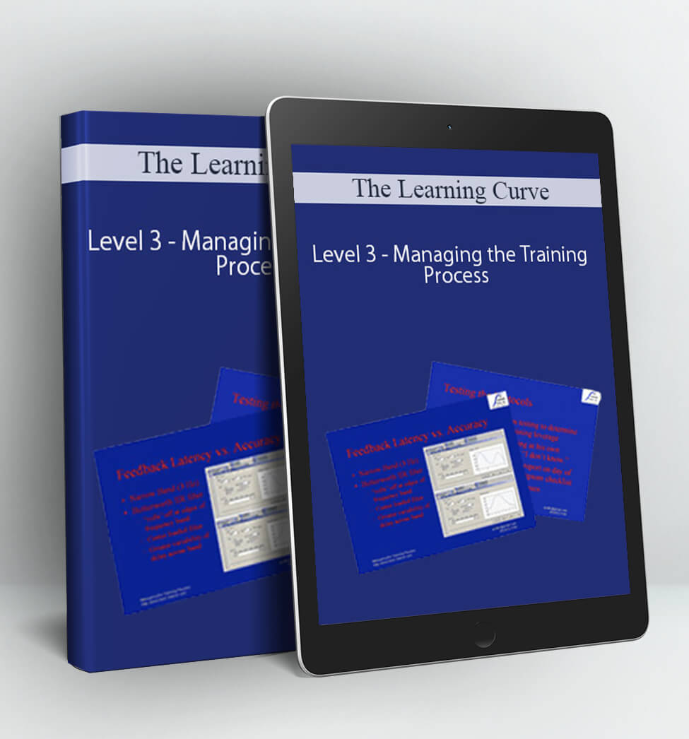 The Learning Curve - Level 3 - Managing the Training Process