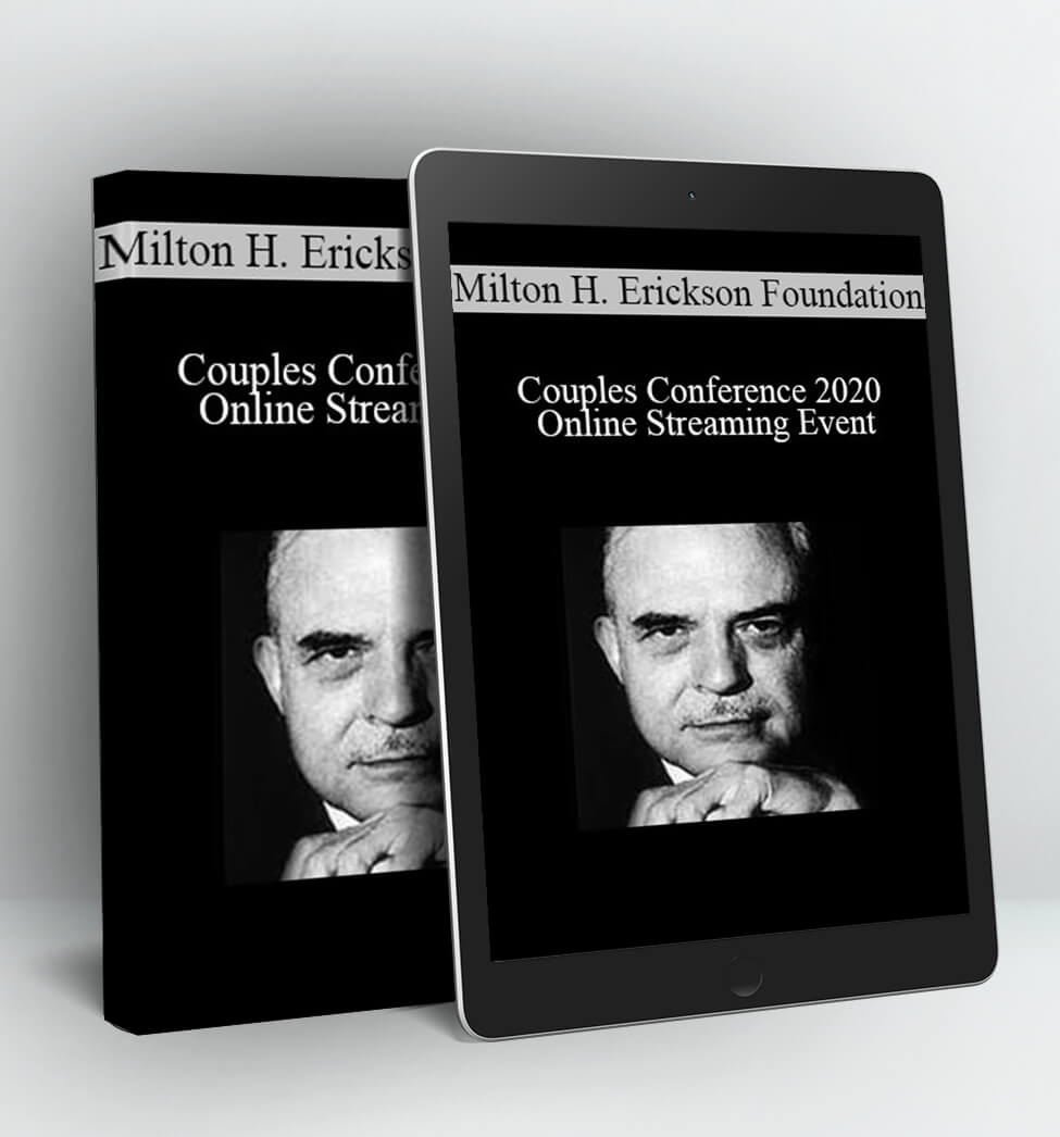 Couples Conference 2020 Online Streaming Event - The Milton H. Erickson Foundation