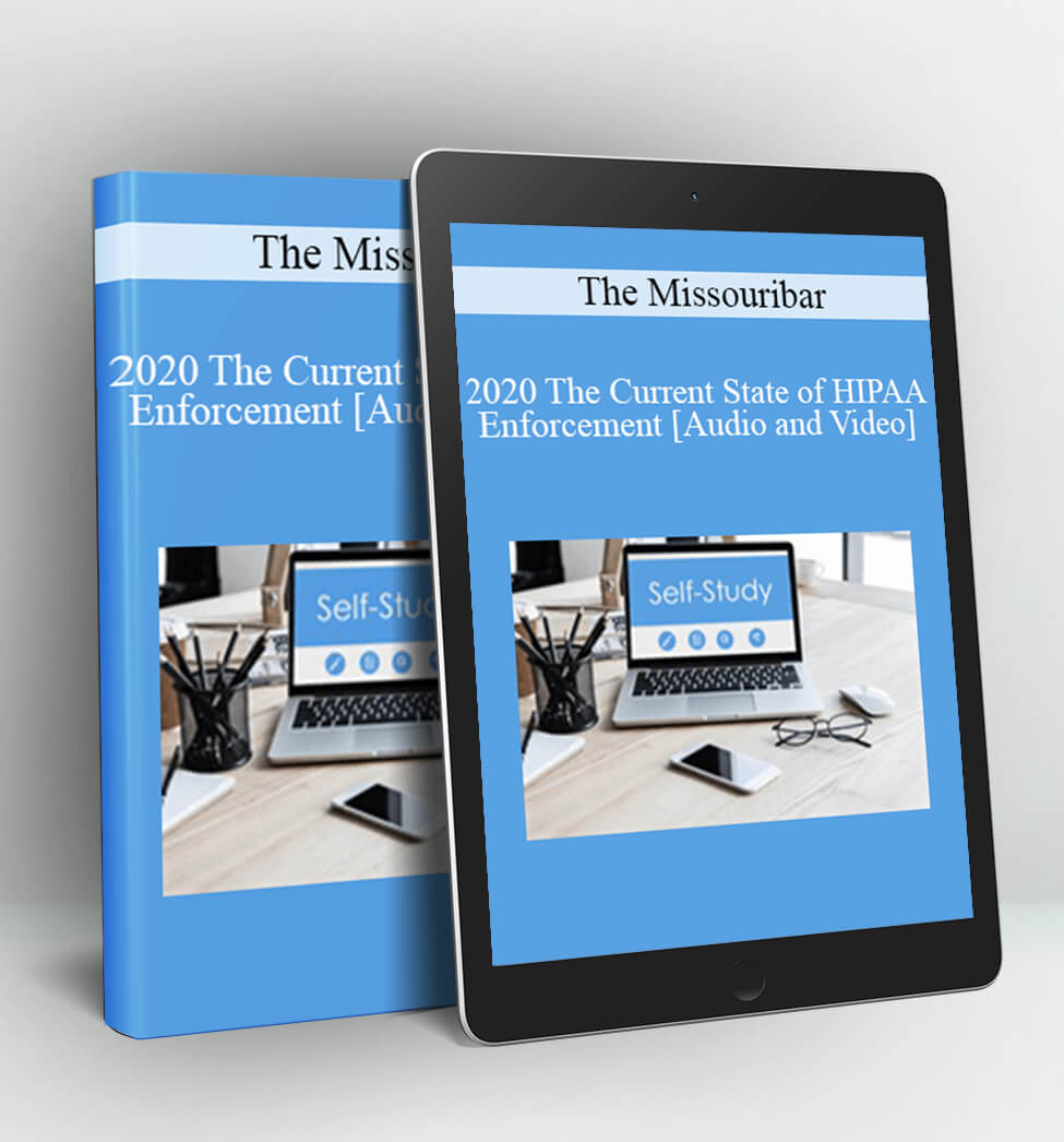 2020 The Current State of HIPAA Enforcement - The Missouribar