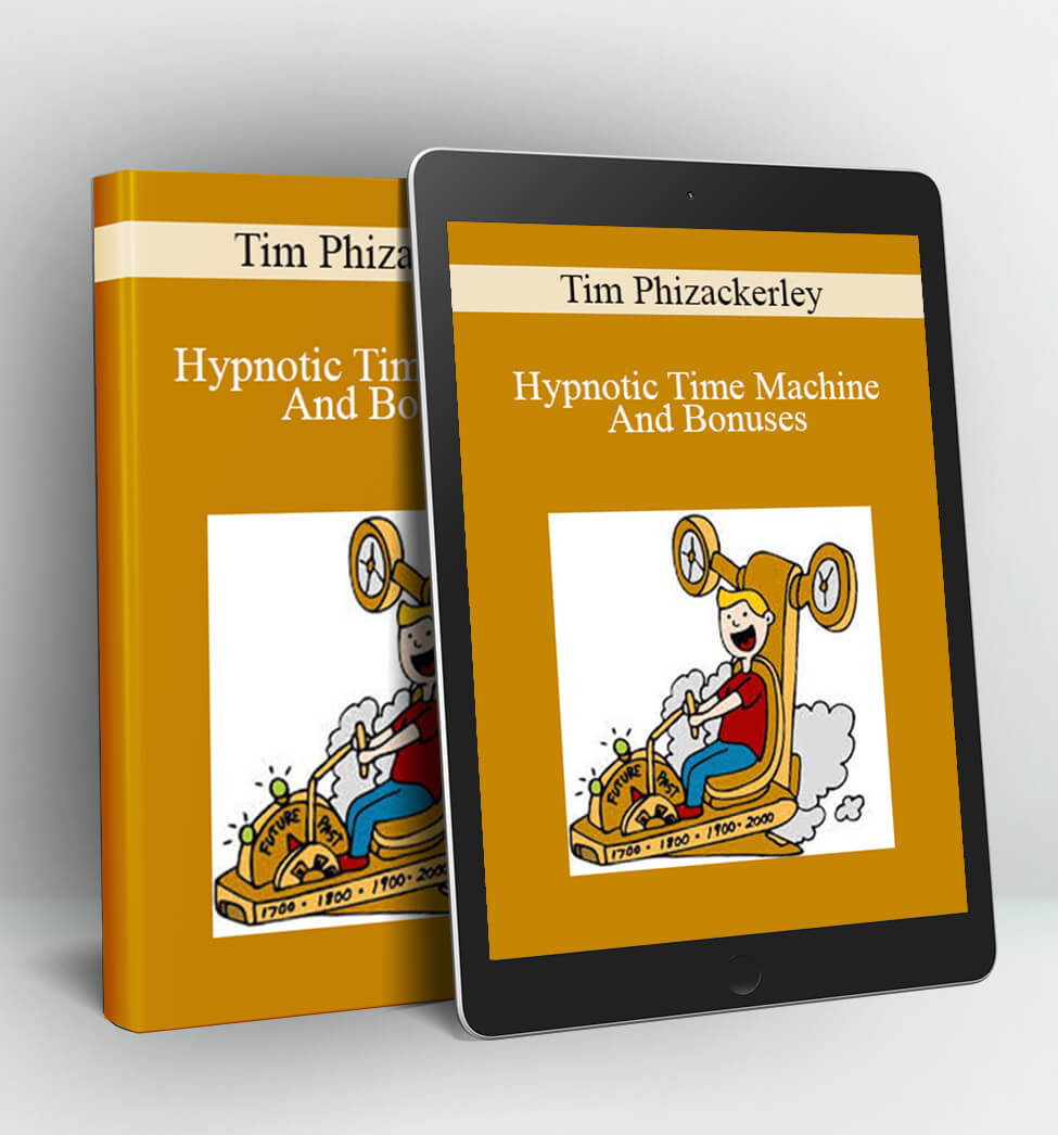 Hypnotic Time Machine And Bonuses - Tim Phizackerley