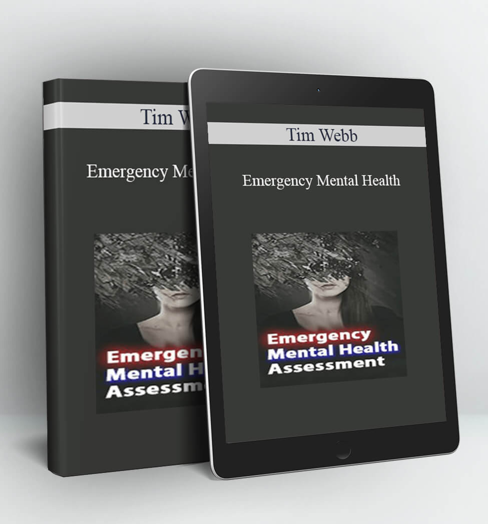 Emergency Mental Health - Tim Webb