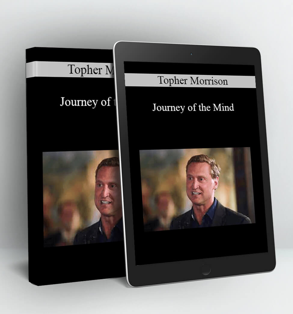 Journey of the Mind - Topher Morrison