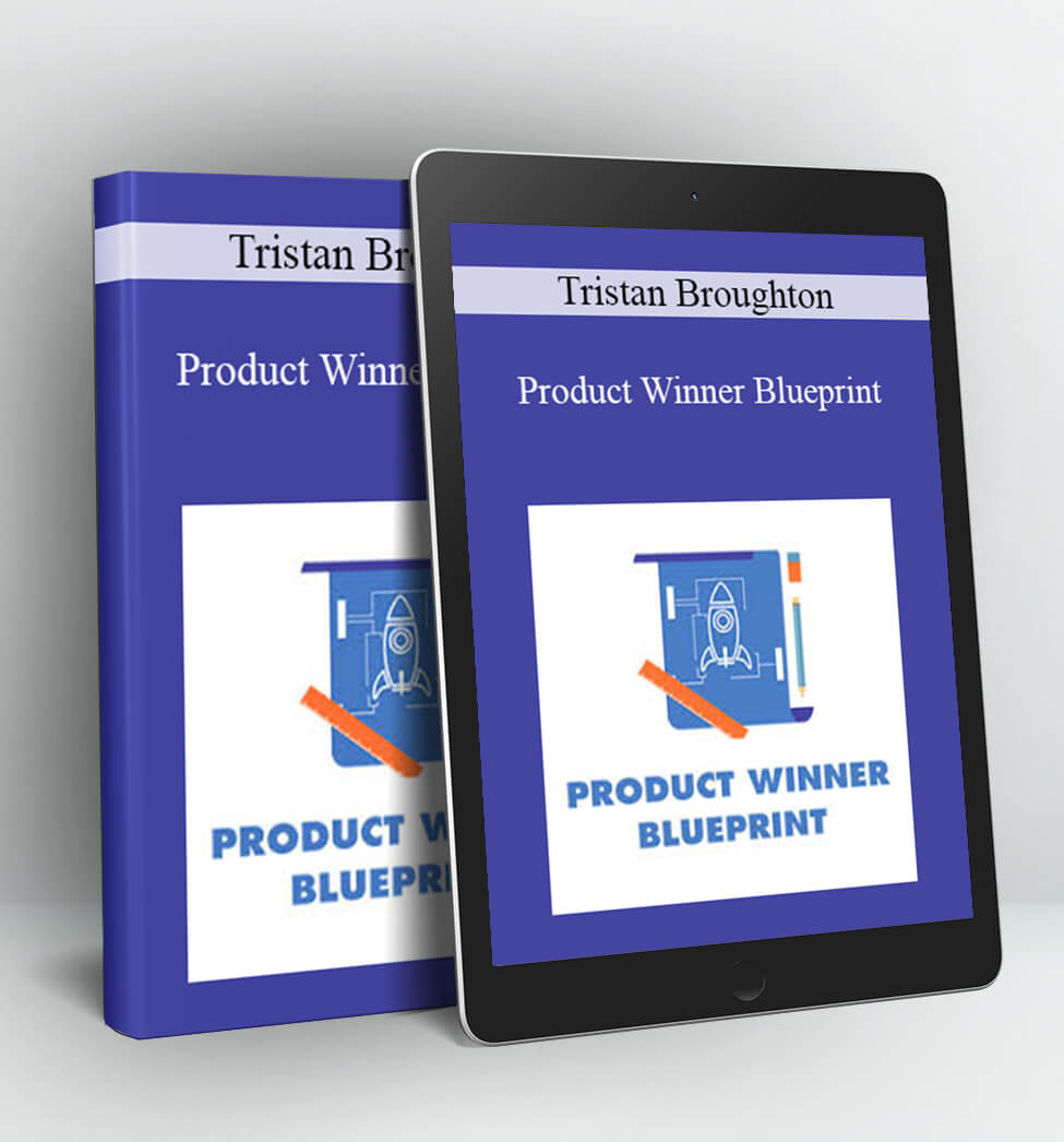 Product Winner Blueprint - Tristan Broughton