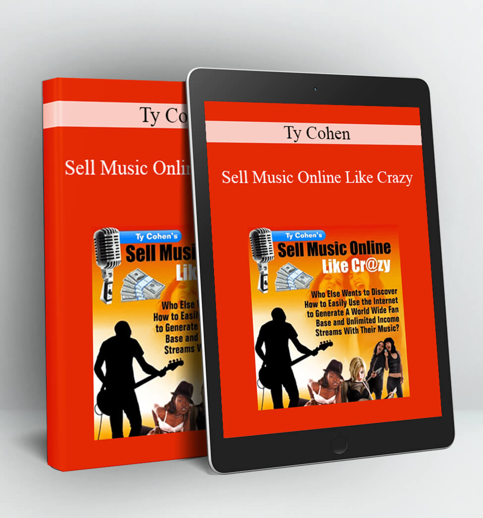 Sell Music Online Like Crazy - Ty Cohen