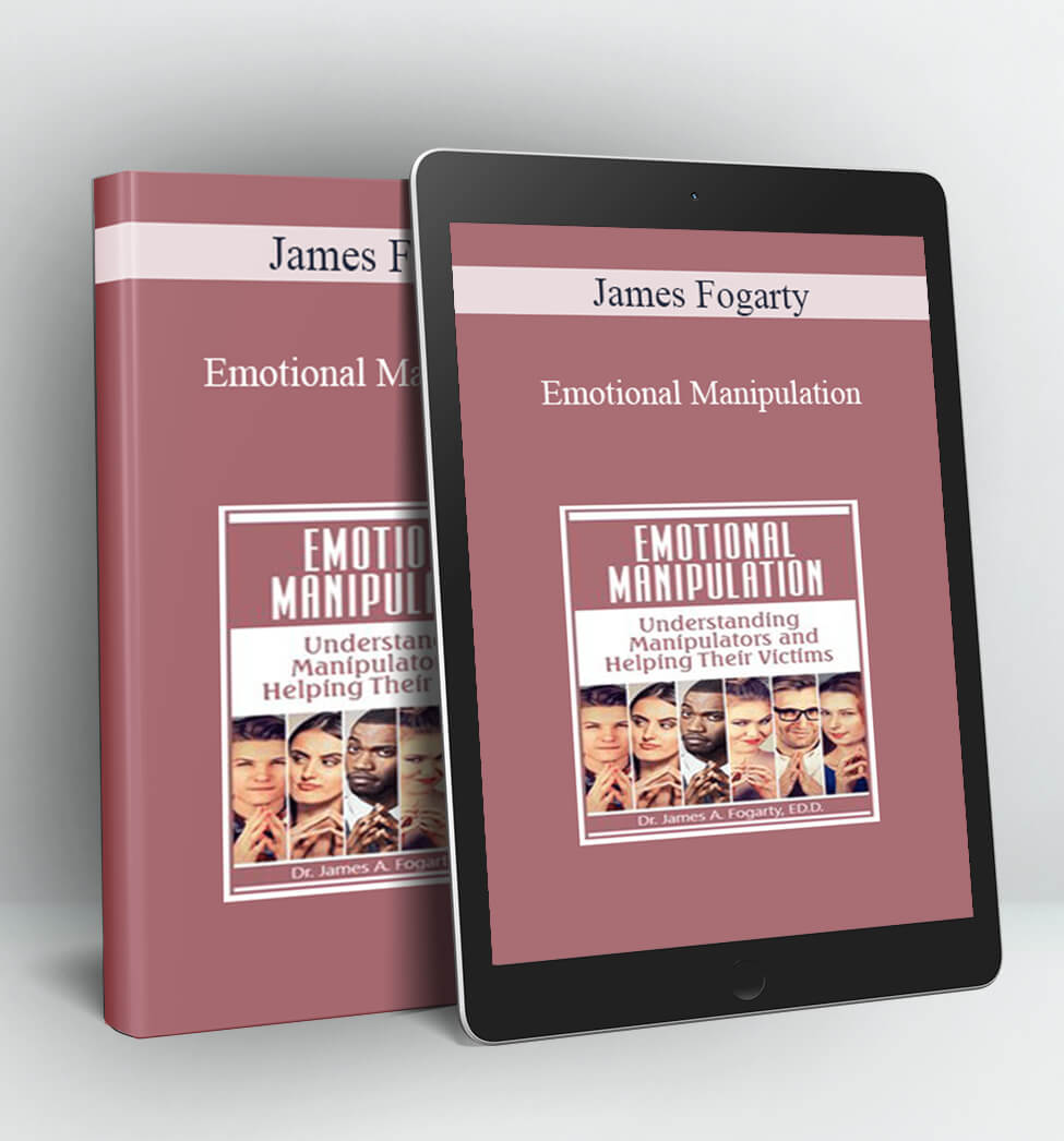 Emotional Manipulation - James Fogarty