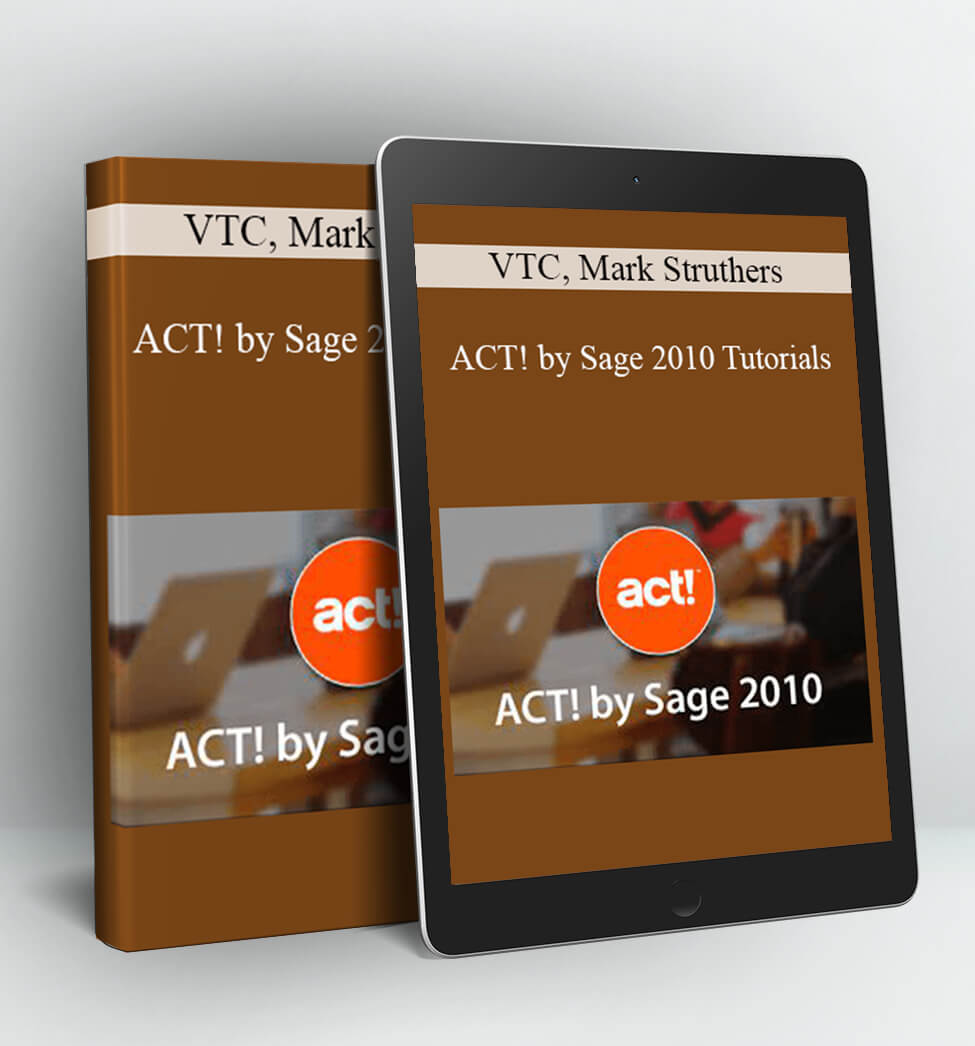 ACT! by Sage 2010 Tutorials - VTC