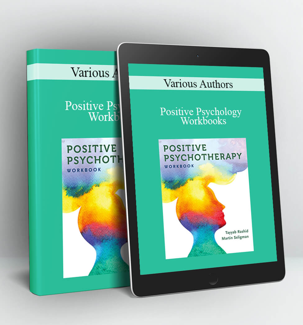 Positive Psychology Workbooks - Various Authors