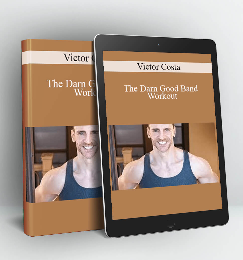 The Darn Good Band Workout - Victor Costa