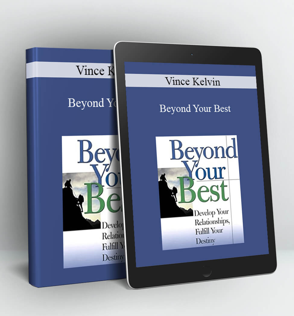 Beyond Your Best - Vince Kelvin