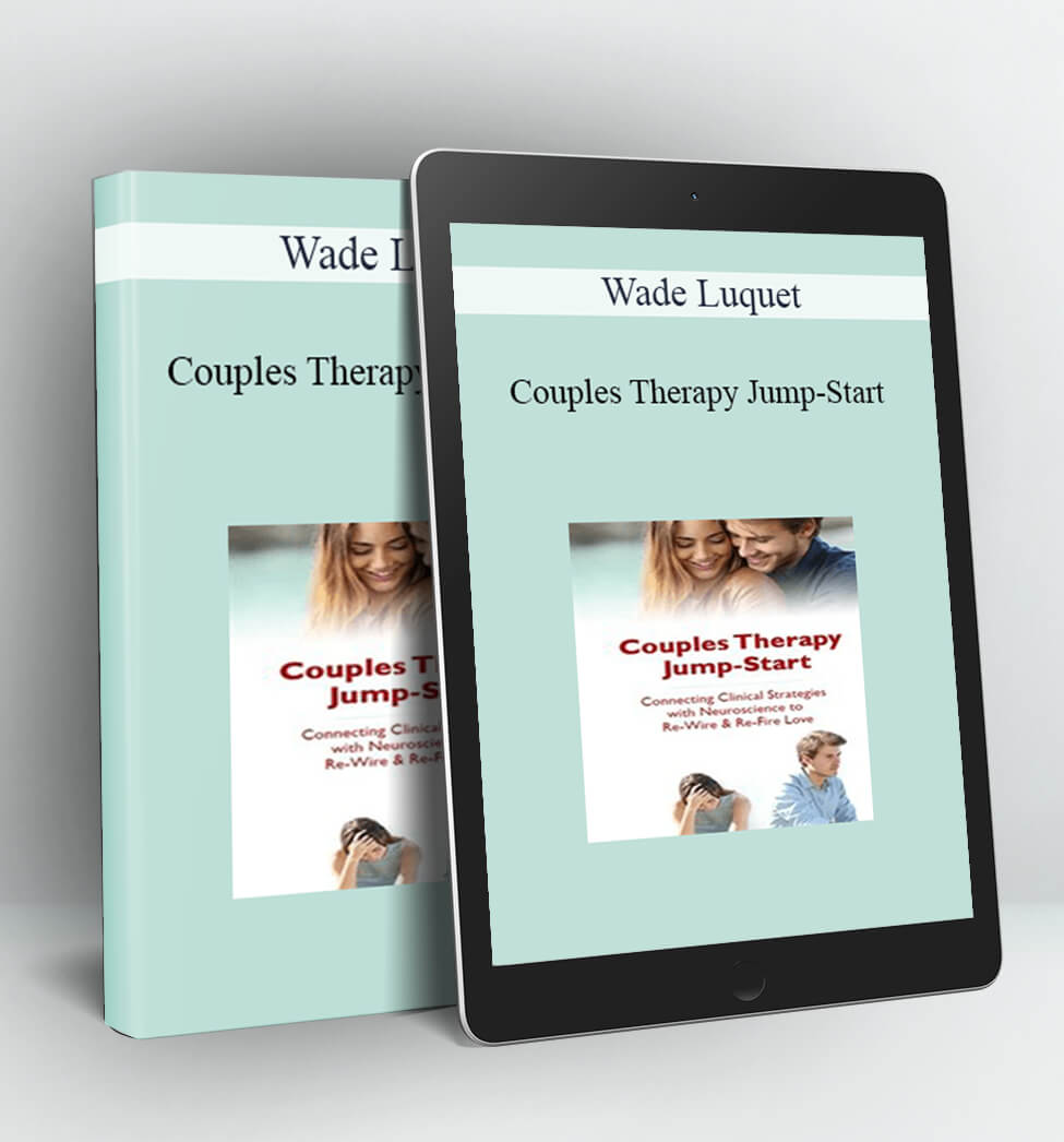Couples Therapy Jump-Start - Wade Luquet
