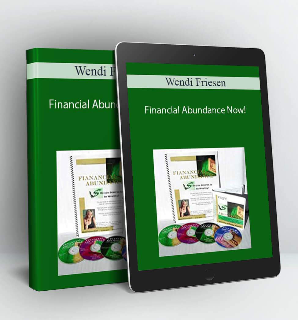 Financial Abundance Now! - Wendi Friesen