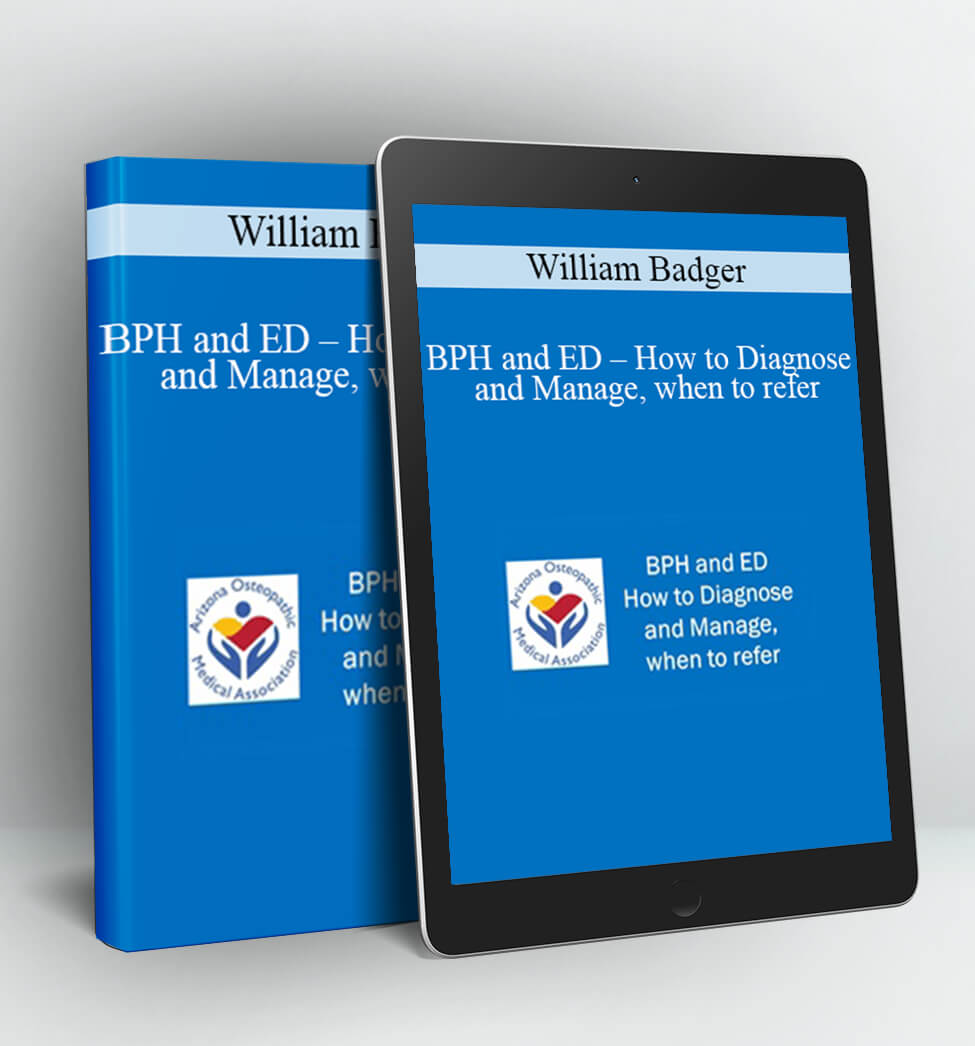 BPH and ED - How to Diagnose and Manage