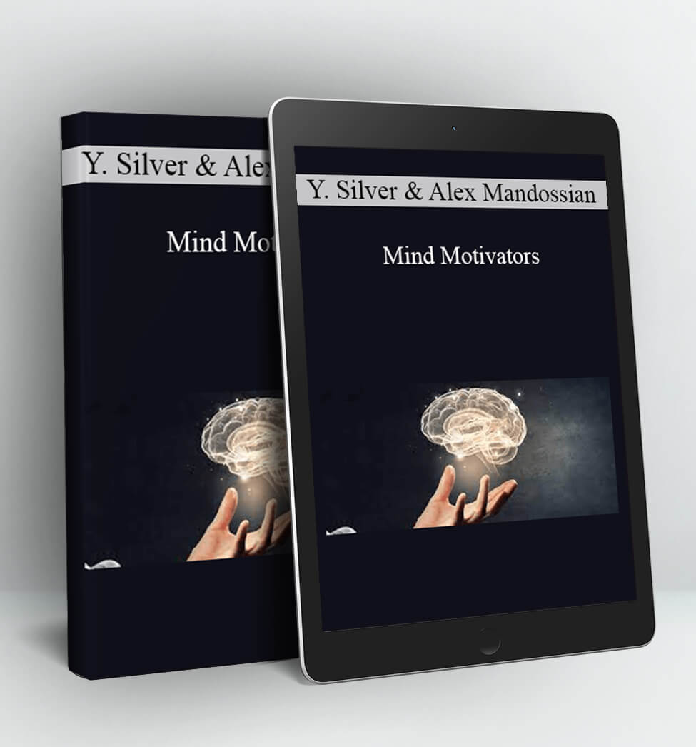 Mind Motivators - Yanik Silver & Alex Mandossian