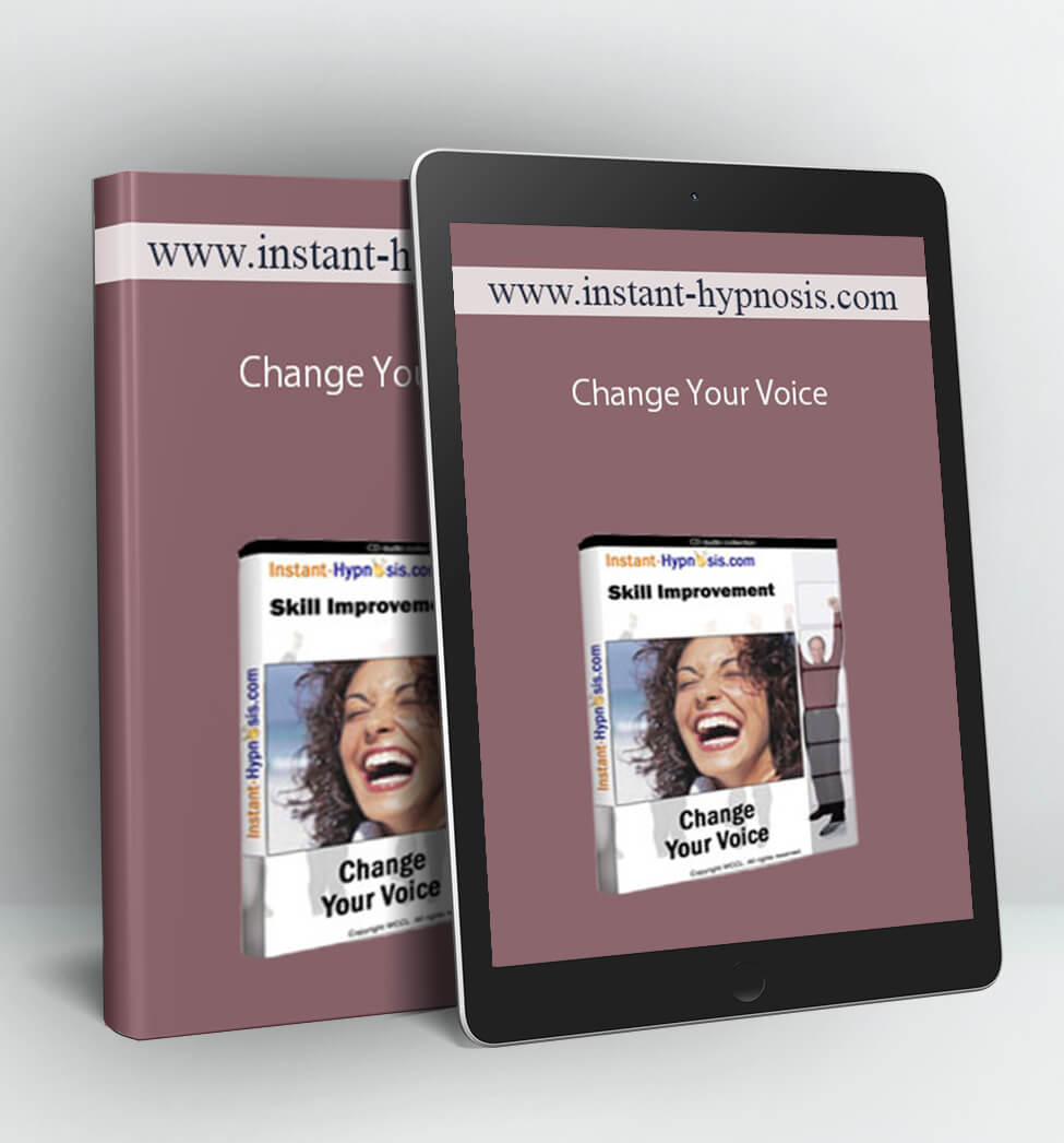Change Your Voice - www.instant-hypnosis.com