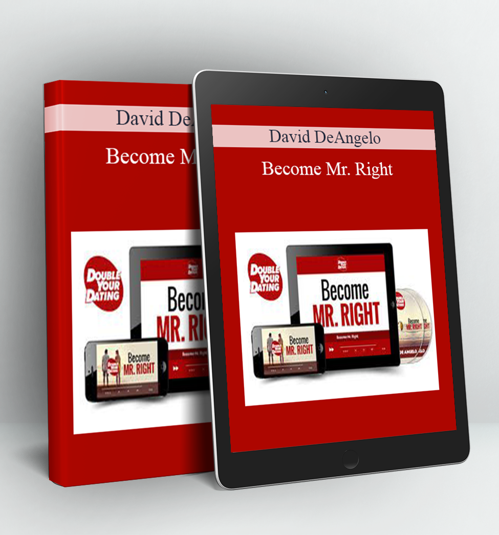 Become Mr. Right - David DeAngelo