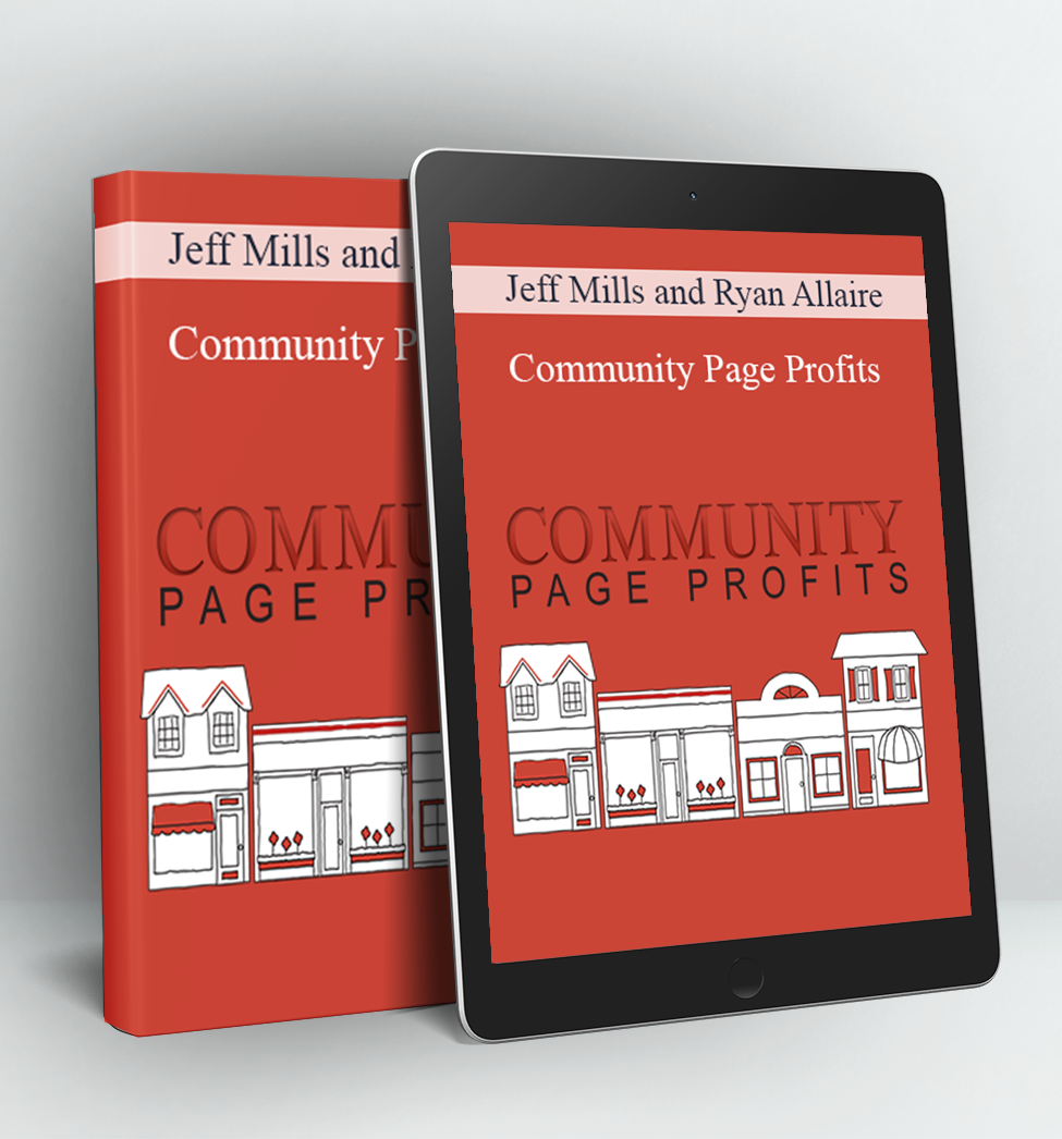 Community Page Profits - Jeff Mills and Ryan Allaire