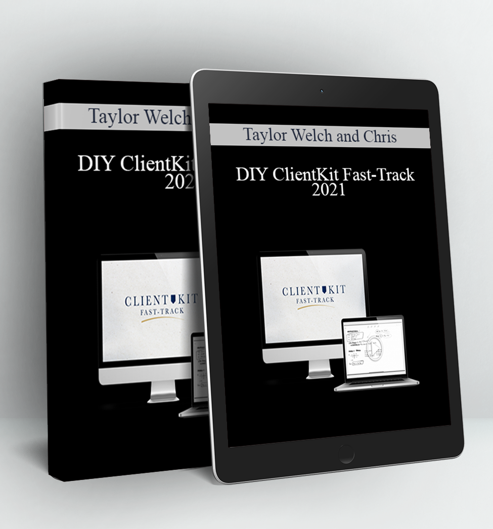 DIY ClientKit Fast-Track 2021 - Taylor Welch and Chris