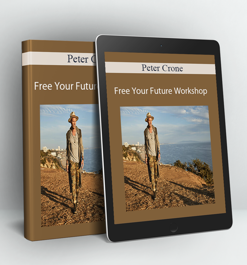 Free Your Future Workshop - Peter Crone