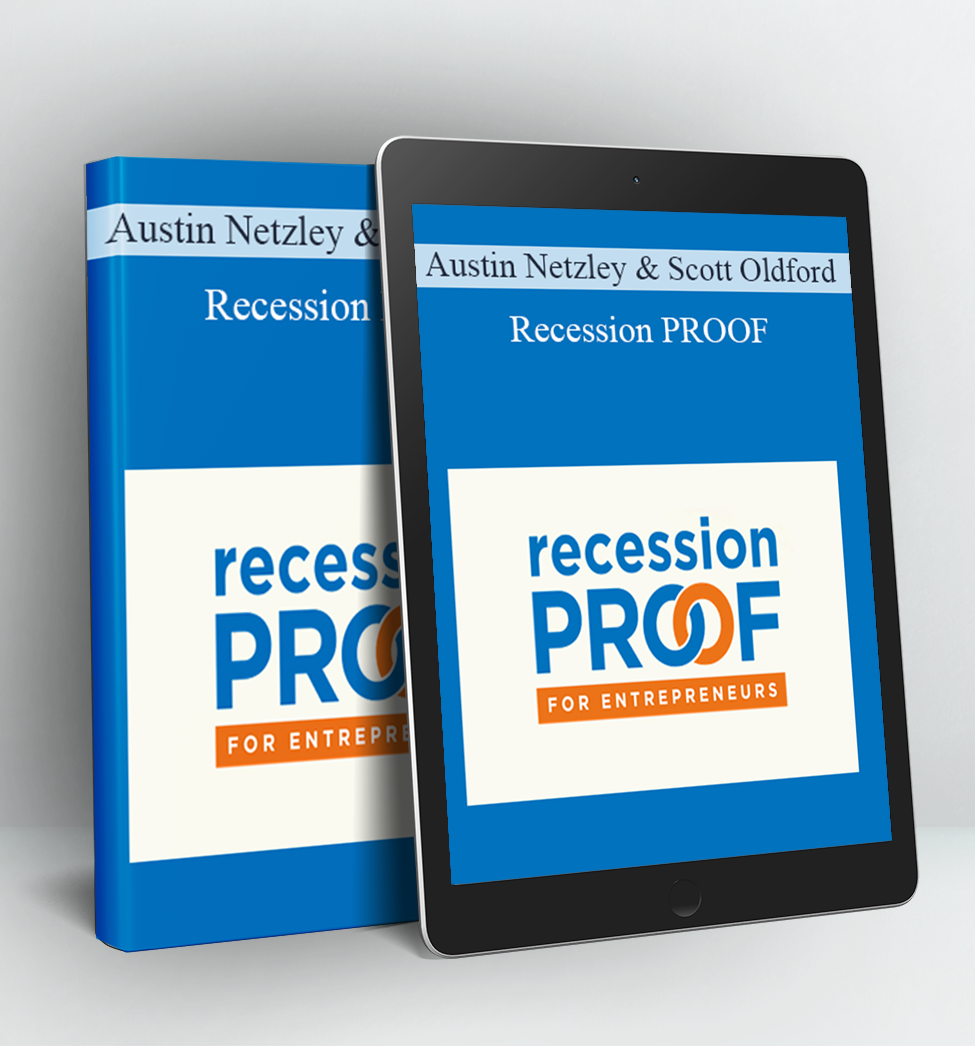 Recession PROOF - Austin Netzley & Scott Oldford