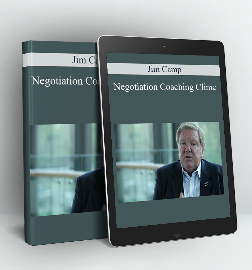 Negotiation Coaching Clinic - Jim Camp