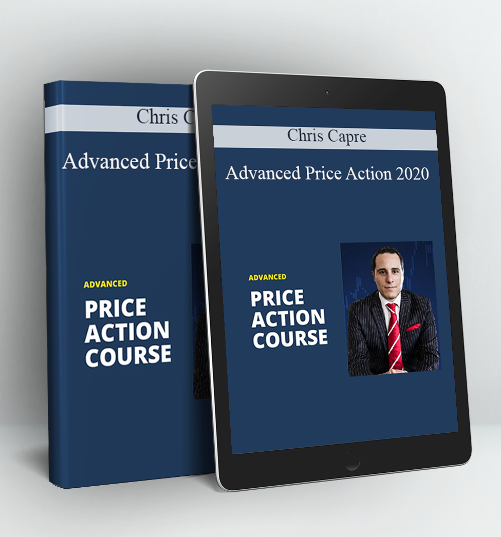 Advanced Price Action 2020 - Chris Capre