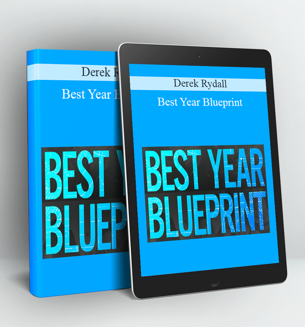 Best Year Blueprint - Derek Rydall