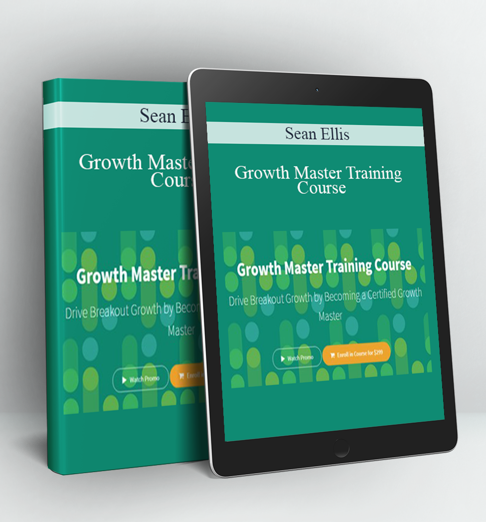 Growth Master Training Course - Sean Ellis