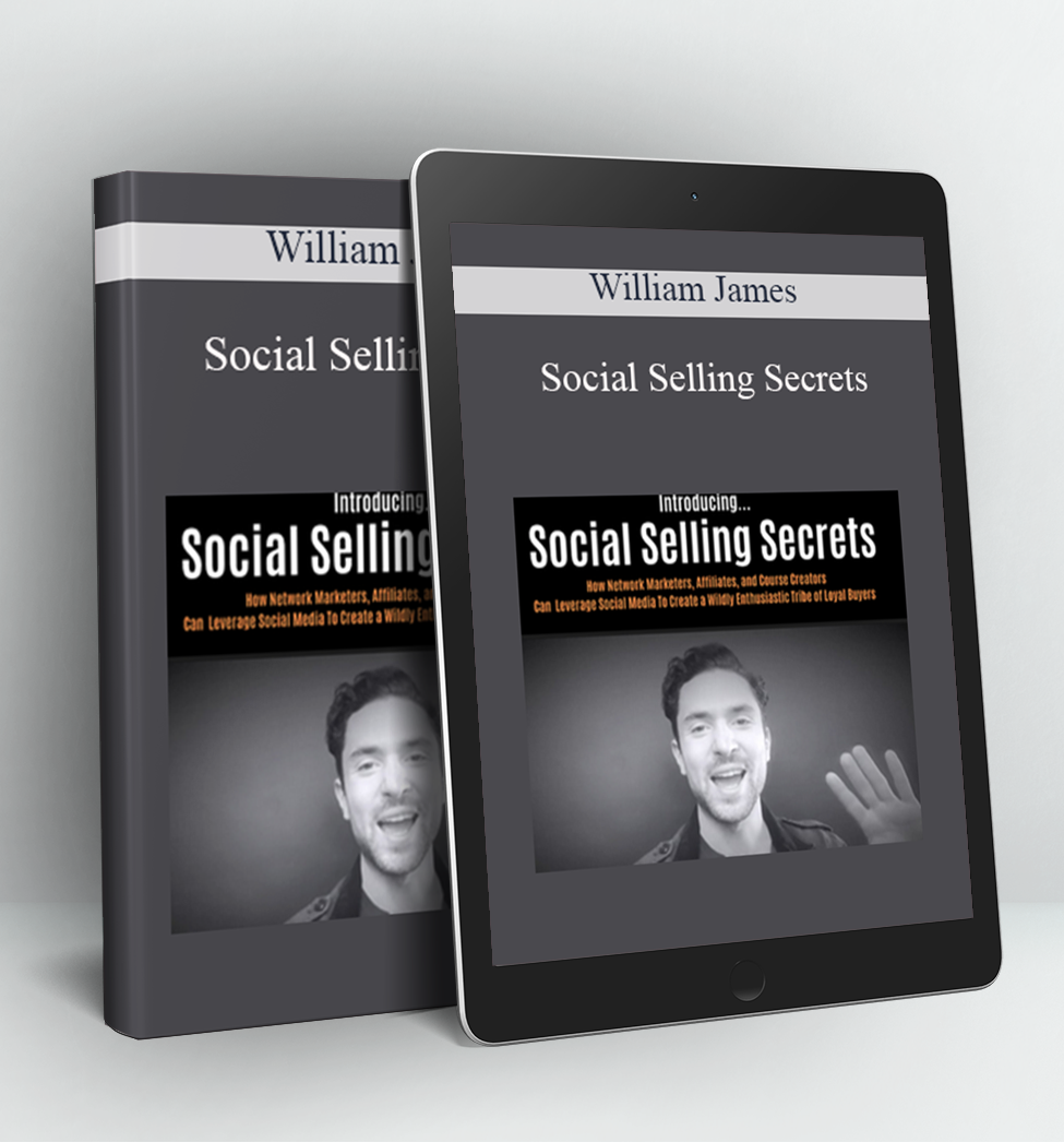 Social Selling Secrets - William James