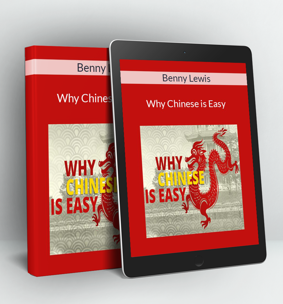 Why Chinese is Easy - Benny Lewis