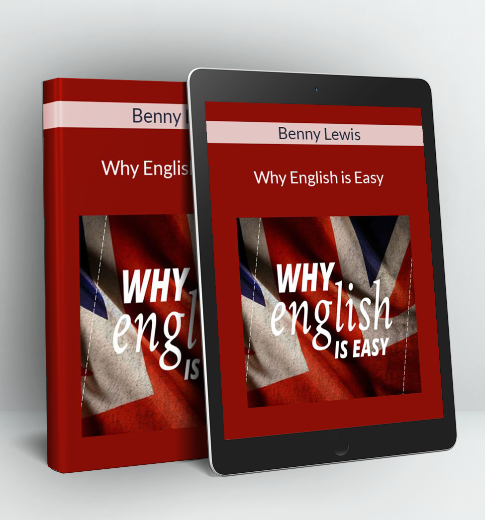 Why English is Easy - Benny Lewis
