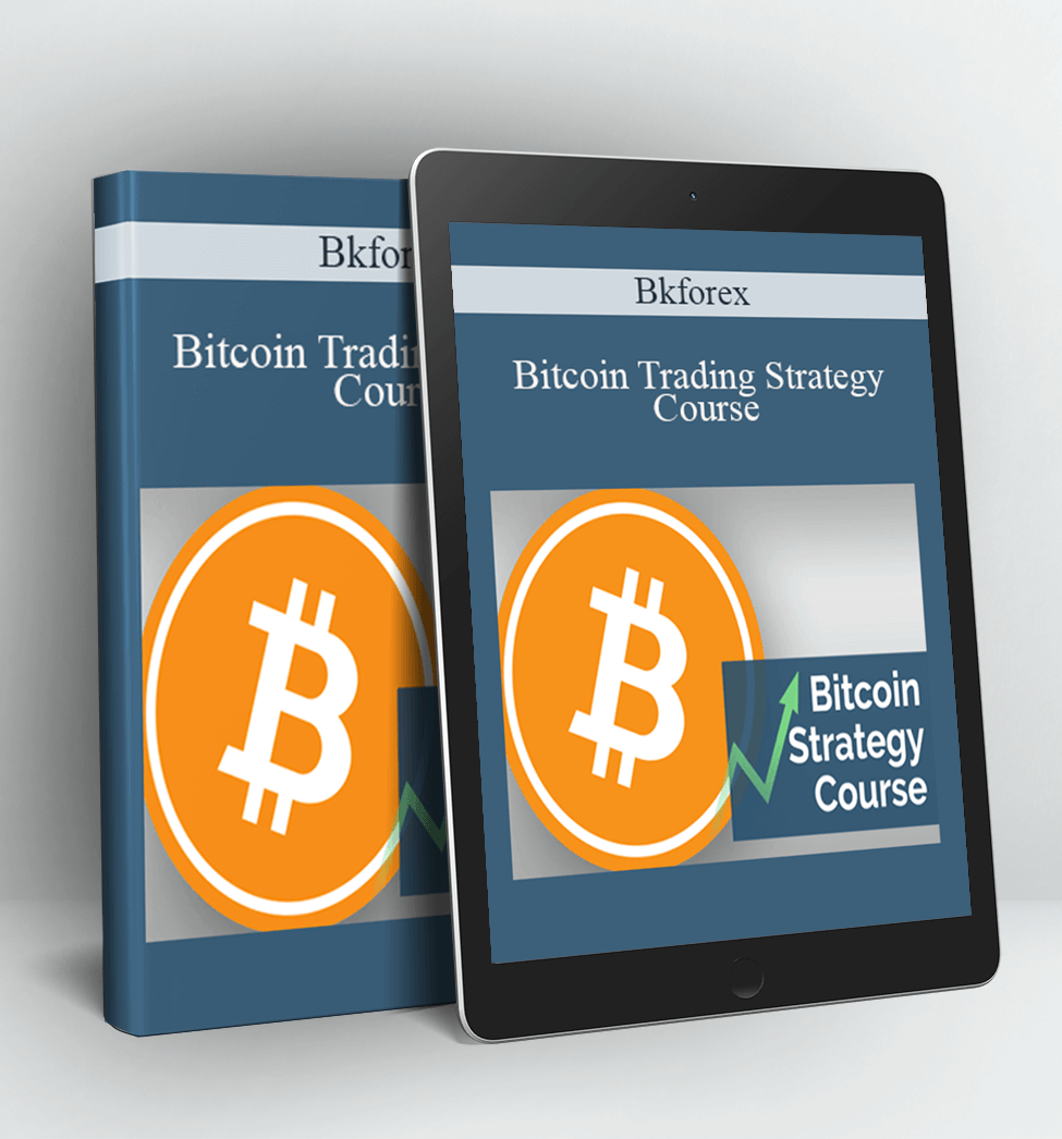 Bitcoin Trading Strategy Course - Bkforex