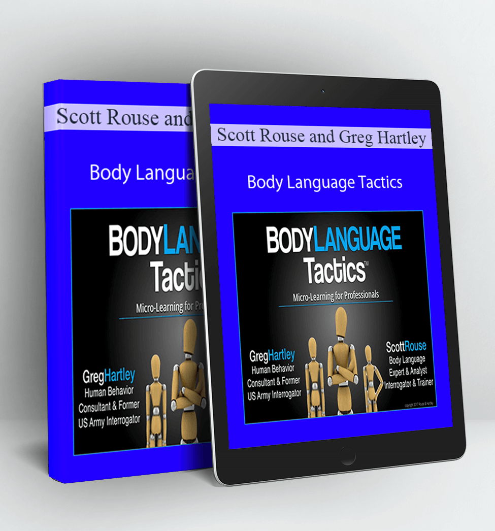 Body Language Tactics - Scott Rouse and Greg Hartley