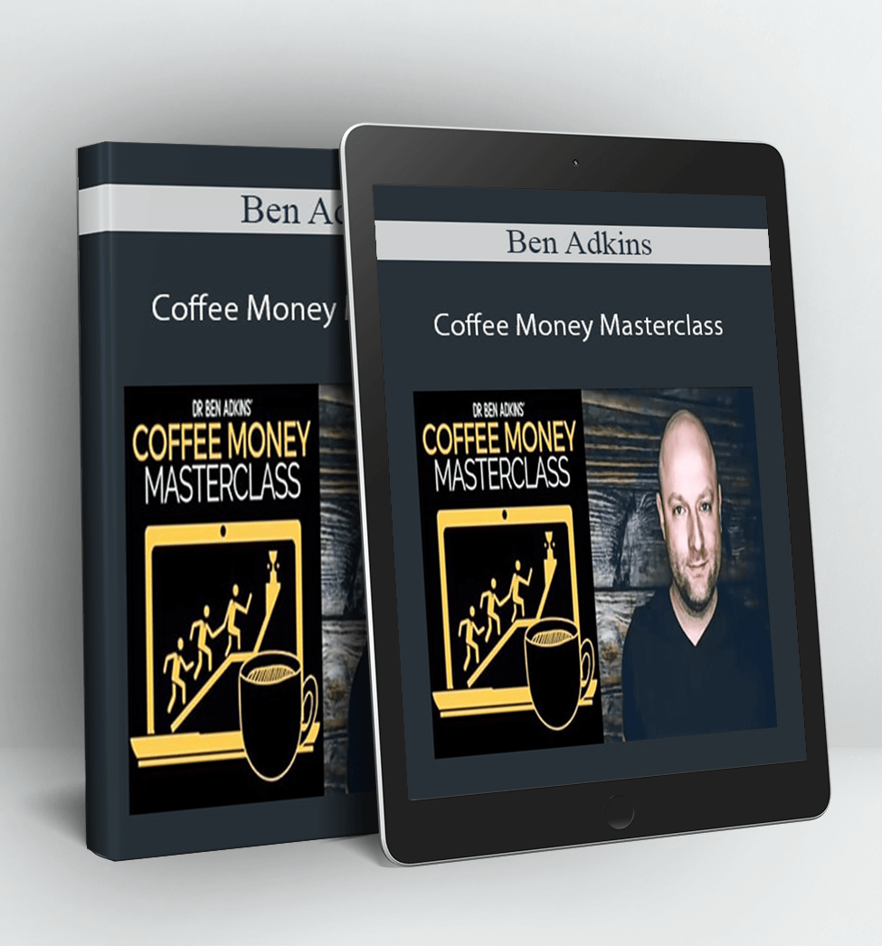 Coffee Money Masterclass - Ben Adkins