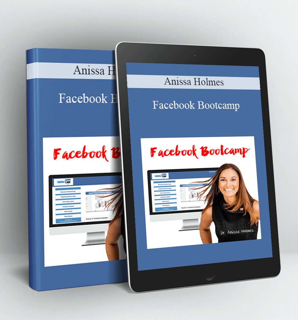 Facebook Bootcamp - Anissa Holmes