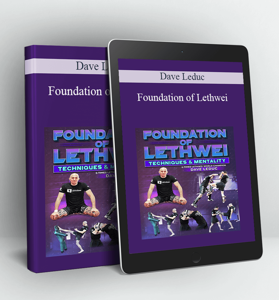 Foundation of Lethwei - Dave Leduc