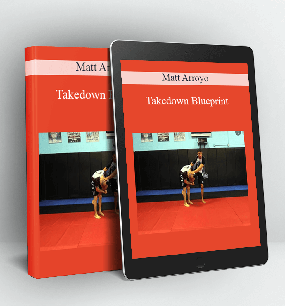 Takedown Blueprint - Matt Arroyo