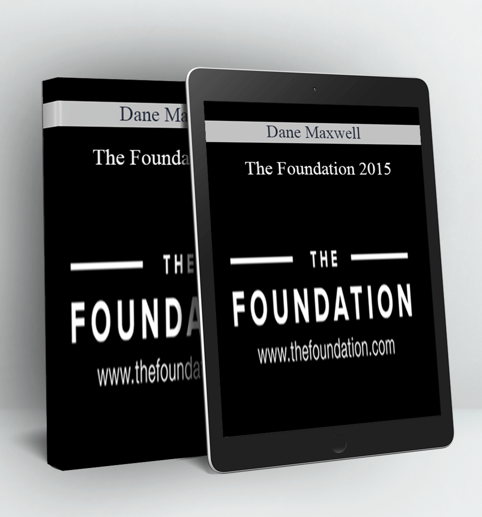 The Foundation 2015 - Dane Maxwell