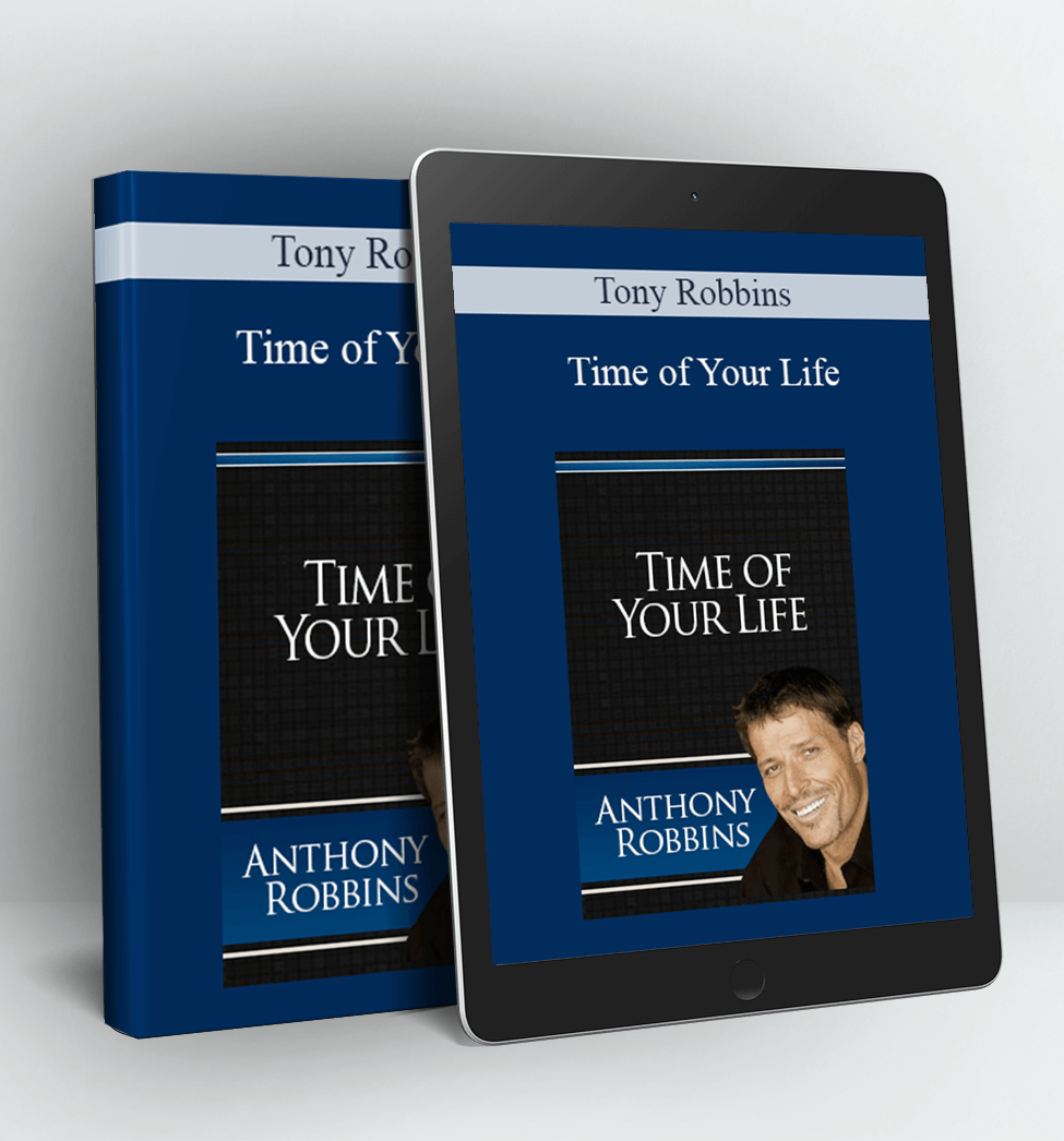 Time of Your Life - Tony Robbins