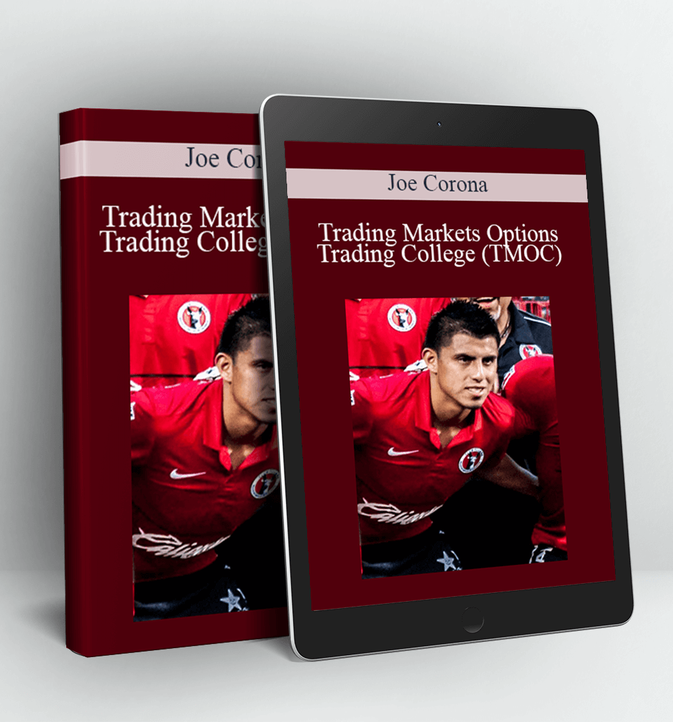 Trading Markets Options Trading College (TMOC) - Joe Corona