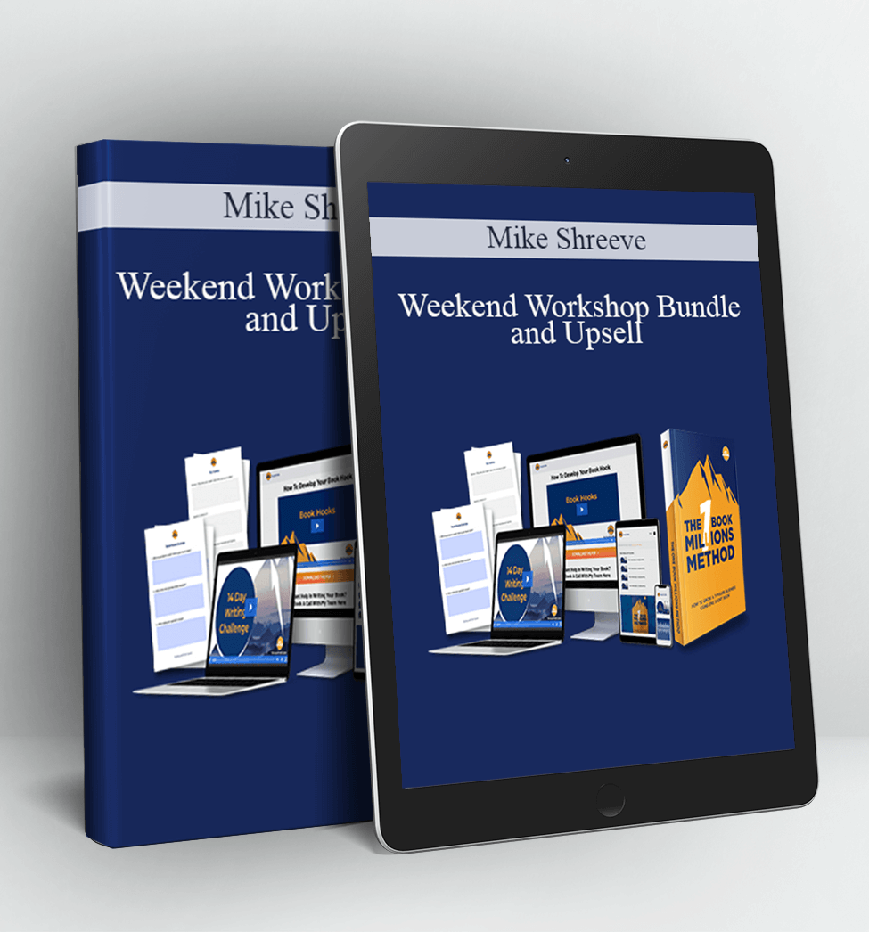 Weekend Workshop Bundle and Upsell - Mike Shreeve