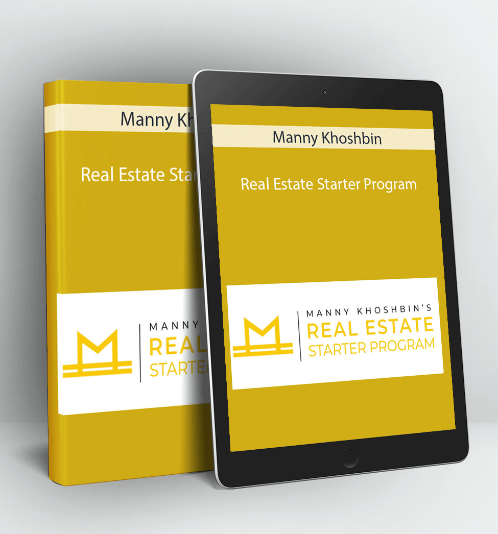 Real Estate Starter Program - Manny Khoshbin