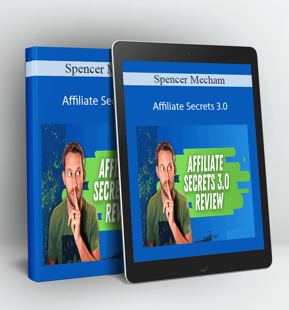 Affiliate Secrets 3.0 - Spencer Mecham